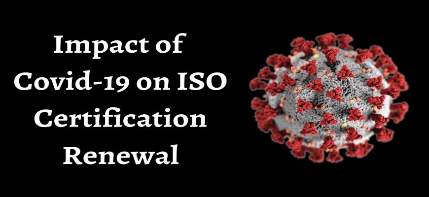 Impact of Covid-19 on ISO Certification Renewal